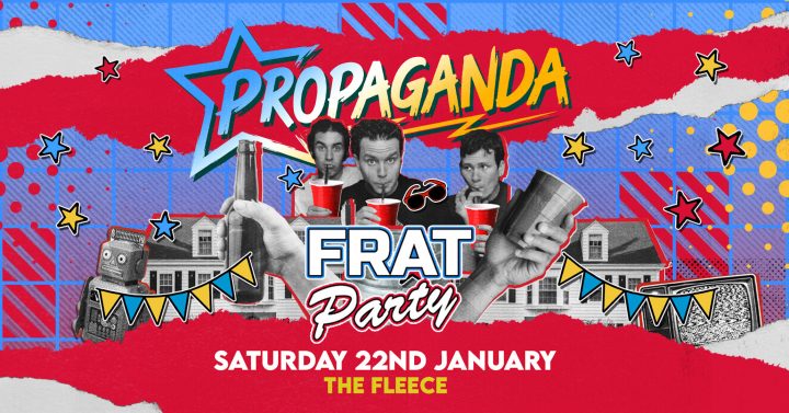 Propaganda Bristol – Frat Party
