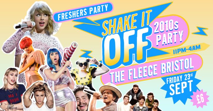 Shake It Off – 2010s Freshers Party