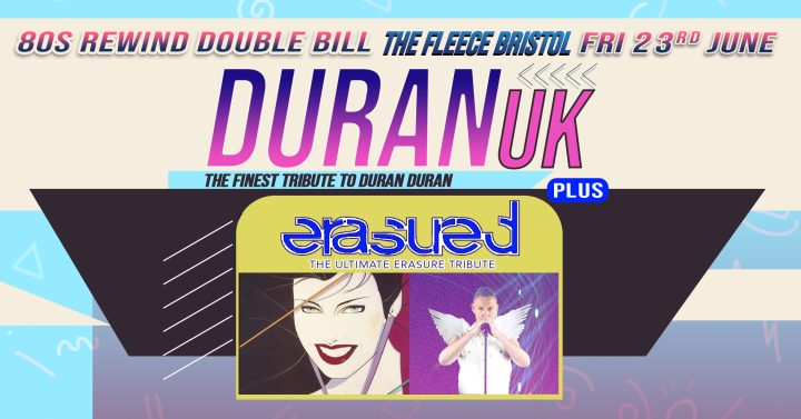 Duran UK + Erasured (co headline double bill)