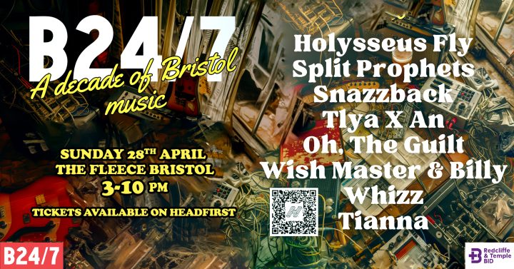 Bristol24/7 Presents: A Decade Of Bristol Music