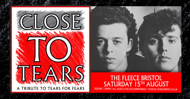 Tears For Fears Tribute – Close To Tears