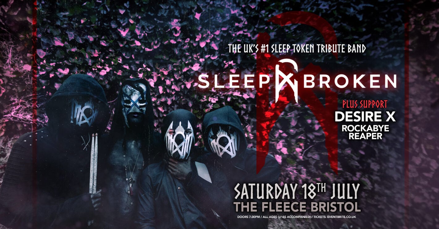 Sleep Broken - a tribute to Sleep Token, Sat 18 Jul 2026 at 19:00
